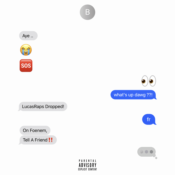LucasRaps – Tell - A - Friend
